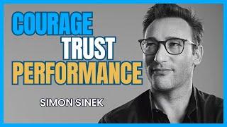 Simon Sinek Trust vs Performance