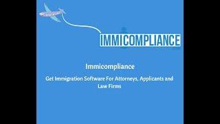 Get Immigration Software For Attorneys, Applicants and Law Firms | Immicompliance