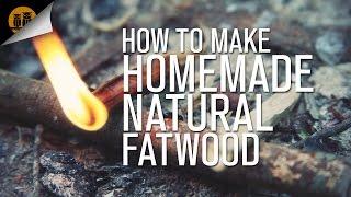 How To Make Homemade Natural Fatwood