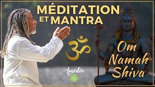 Méditation et mantra Om Namah Shiva