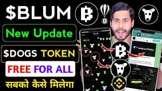 Blum Dogs Token FREE For All  blum new update, blum dogs airdrop, how to get dogs in blum, blum air