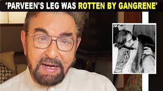 Kabir Bedi opens up about Parveen Babi's tragic death