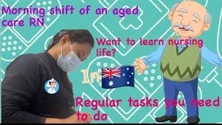 Registered Nurse (RN) in an aged care/Australia/ Routine works