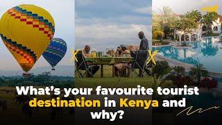 What’s your favourite tourist destination in Kenya and why?