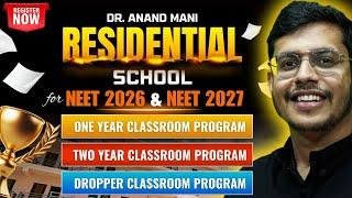 Dr. Anand Mani Residential School | Offline Coaching for NEET 2026 & NEET 2027 | Dr. Anand Mani