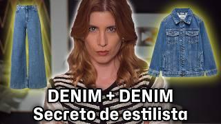 DENIM + DENIM la combinación más complicada de la moda que nadie te cuenta!