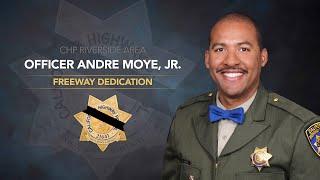 CHP Officer Andre M. Moye, Jr. Freeway Dedication Highlights