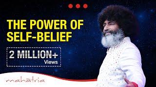 The Power of Self-belief | Mahatria on Beliefs