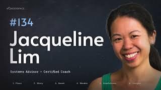 Wonderspace #134 - Jacqueline Lim (Systems Advisor + Certified Coach)