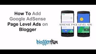 How To Add Google AdSense Page Level Ads on Blogger