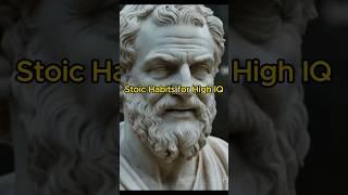 6 habits of people with high IQ | STOICISM #shorts #stoicism #stoic