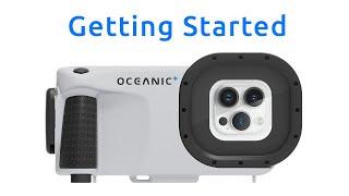 Getting Started with the Oceanic+ Dive Housing