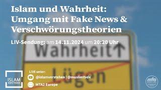 Islam und Wahrheit: Umgang mit Fake News und Verschwörungstheorien