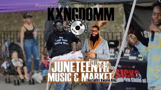 Kxngdomm - Live at Music and Market Fest 23 (JUNETEENTH) Pt. 2