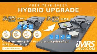 iMRS Prime 2022 Hybrid Upgrade