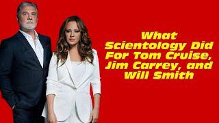 What Scientology Did For Tom Cruise, Jim Carrey, and Will Smith