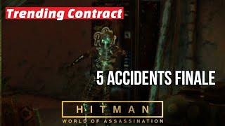 Hitman [Trending Contract] 5 Accidents Finale