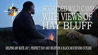 Secluded Wild Camp With Views of Hay Bluff | Helping My Mate Jay | Perfect Day and Night