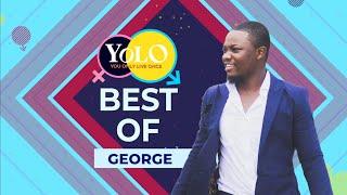 BEST OF GEORGE IN YOLO SERIES