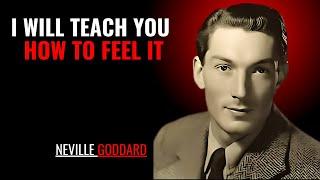 I WILL TEACH YOU HOW TO FEEL IT '' || NEVILLE GODDARD || POWERFUL TEACHINGS