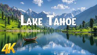 Lake Tahoe 4K - Inspiring Cinematic Music With Scenic Relaxation Film -Amazing Nature