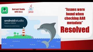 6 issues were found when checking AAR metadata in android studio  | 2023
