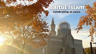 Baitul Islam Mosque in Canada marks 30th Anniversary