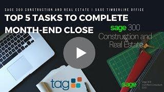 Sage 300 CRE: Top 5 Tasks to Complete for Month End Close in Sage Timberline