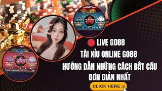  Live Go88 | Live trực tiếp lộc C O D E tài xỉu online go88