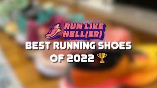 Run Like Heller Best Running Shoes of 2022