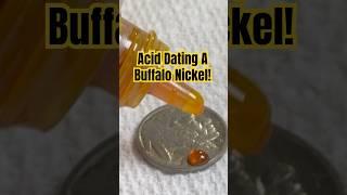 Acid Dating An Old Dateless Buffalo Nickel! #nickel #coin