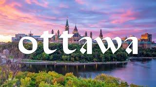 Ottawa - Ontario - Canada - 4K | Official Video |