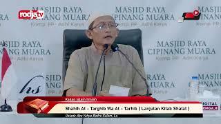 [LIVE] Ustadz Abu Yahya Badru Salam, Lc. -Shahih At-Targhib Wa At - Tarhib