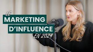 Léonie Pelletier : Le Marketing d'Influence en 2024 - Épisode 20