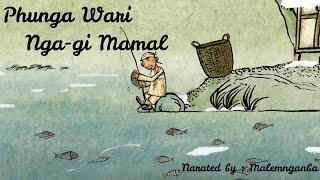 Phunga Wari | Nga-gi Mamal | Folktale