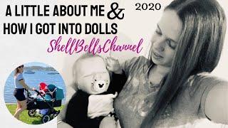 About Me - ShellBellsChannel and how I got into reborn dolls