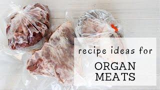 Organ Meat Recipes Ideas | Bumblebee Apothecary