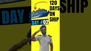 120 DAYS ON SHIP  | dilliwala sailor  | Rohit Chopra #merchantnavy #seafare #ytshortsvideo