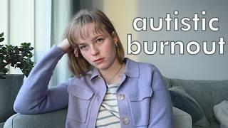 What is Autistic Burnout and what to do about it? | Autism talk 9