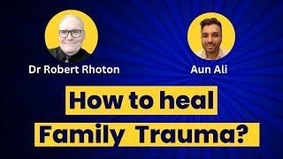 How to heal the family trauma ? | Trauma Release And Wellness Centre | #trwcentre #aunali