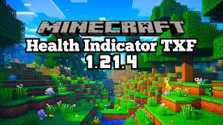 *NEW* Health Indicator TXF Mod - Minecraft 1.21.4 (Mod Showcase)