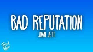 Joan Jett - Bad Reputation