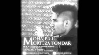 Morteza Tondar - Mohajer II - New Afghan Music 2015