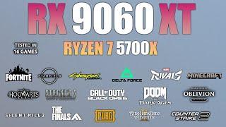 RX 9060 XT + Ryzen 7 5700X : Test in 16 Games - RX 9060 XT Gaming