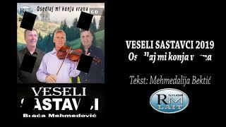 VESELI SASTAVCI 2019 - Osedlaj mi konja vrana