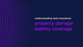 Understanding Auto Insurance: Property Damage Liability