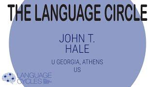 Language Circle: John T. Hale