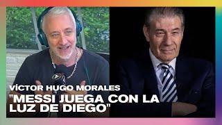 Víctor Hugo Morales: "Messi juega con la luz de Diego" | #Perros2022