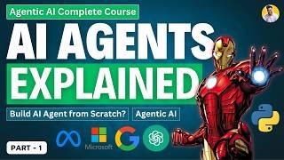 AI Agents Explained | What Agentic AI | How AI Agents Work? Build Everything with AI Agents