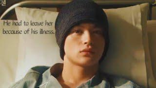 Sick male lead | Malignant tumor | He had to leave her because of his illness.